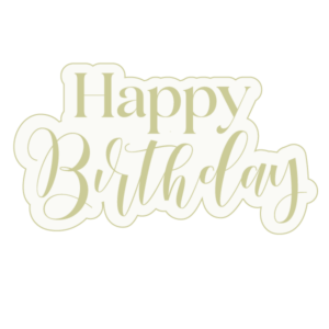 TROQUEL HAPPY BIRTHDAY THE APRIL'S FLOWERS