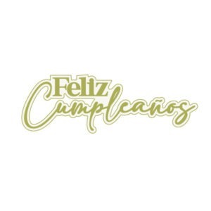 TROQUEL FELIZ CUMPLEAÑOS THE APRIL'S FLOWERS